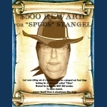 Reward Poster For The "Notorious" Spuds Stangel